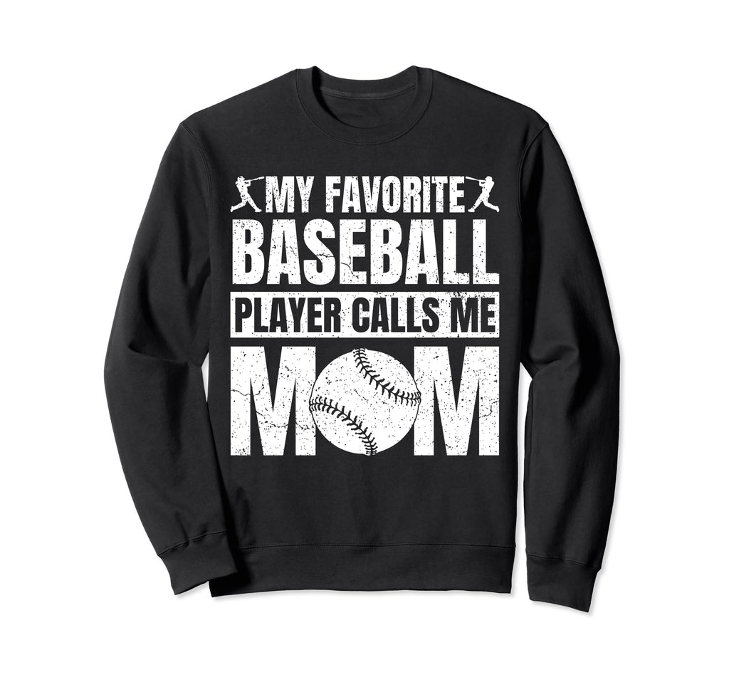 My Favorite Baseball Player Sweatshirt - Casual Everyday Wear for Adults - T-Shirt, Sweatshirt, Hoodie