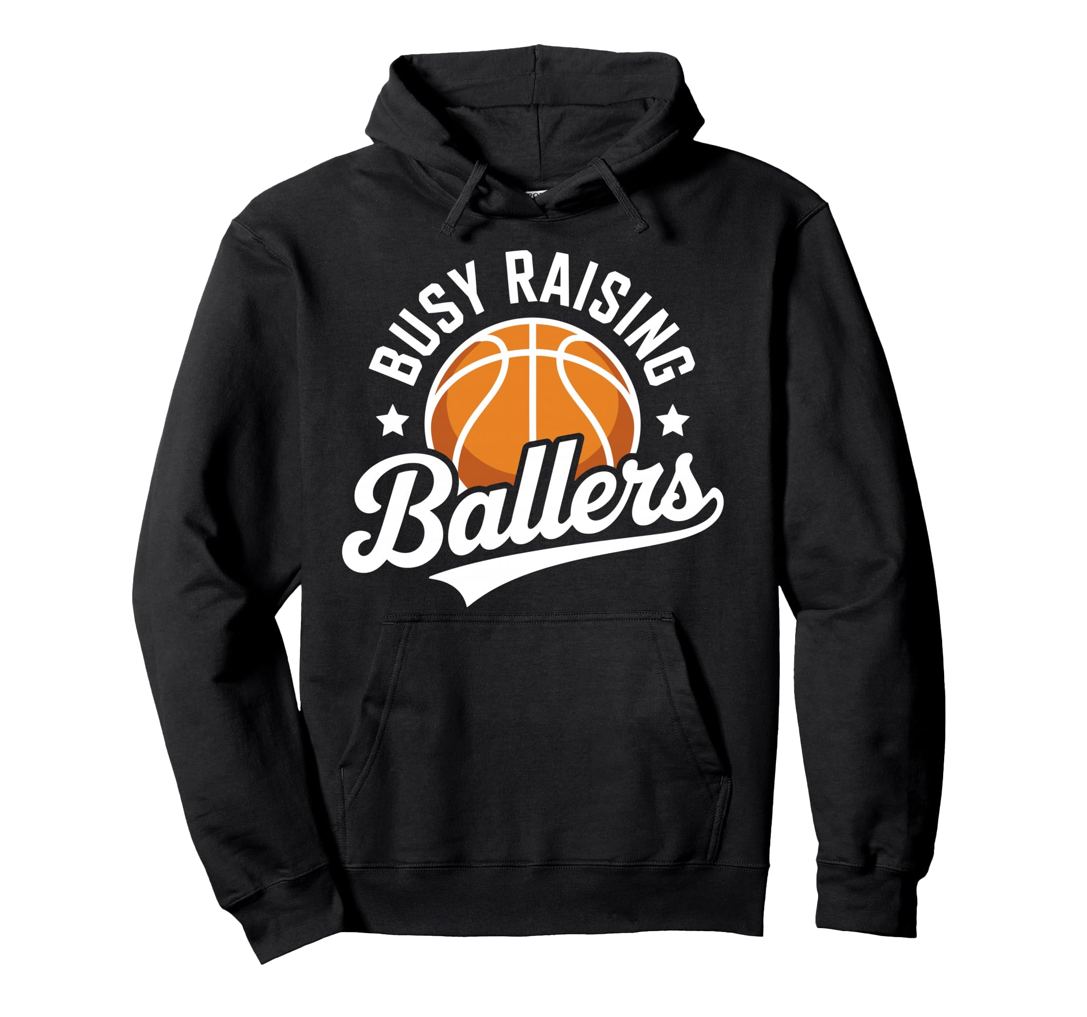 Busy Raising Ballers Funny Basketball Hoodie - Minimalist Print for Adults - T-Shirt, Sweatshirt, Hoodie