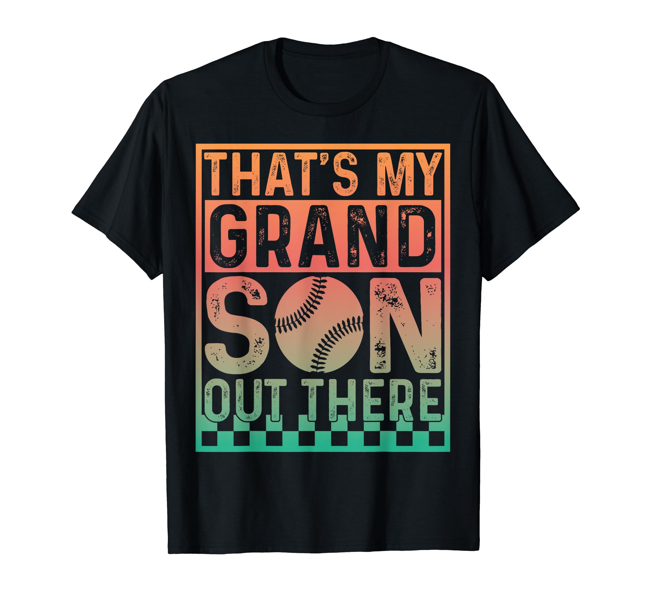 Thats My Grandson Out There Baseball T-Shirt - Unique Graphic for Adults - T-Shirt, Sweatshirt, Hoodie