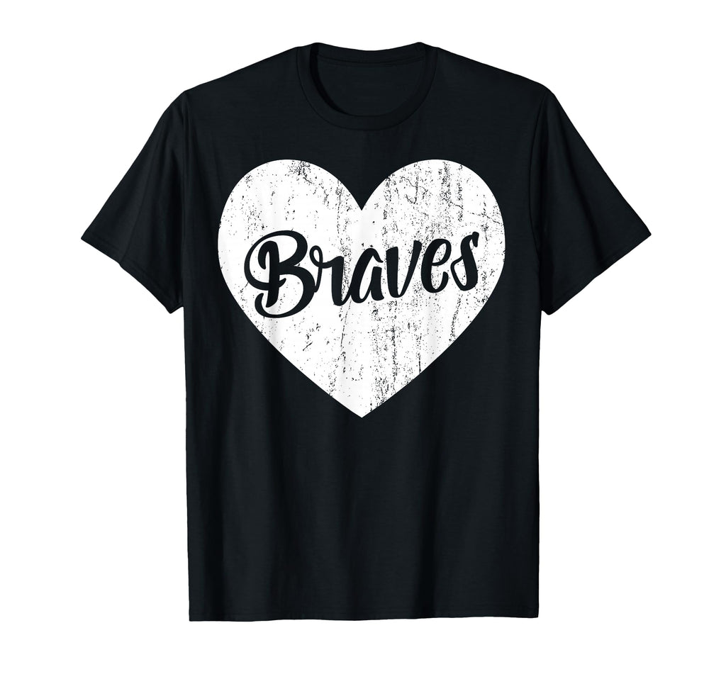 Braves School Sports Fan Team T-Shirt - Fun Novelty Design Men Women - T-Shirt, Sweatshirt, Hoodie