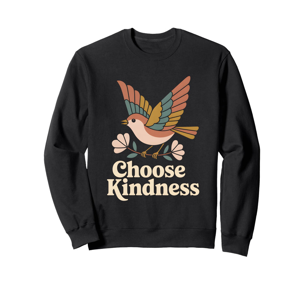 Choose Kindness Flying Bird Floral Sweatshirt - Unique Graphic for Adults - T-Shirt, Sweatshirt, Hoodie
