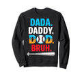 Dada Daddy Dad Bruh Ice Cream Drip Sweatshirt - Trendy Graphic Unisex - T-Shirt, Sweatshirt, Hoodie