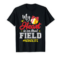 My Heart Is That Field Softball T-Shirt - Unique Graphic Men Women - T-Shirt, Sweatshirt, Hoodie