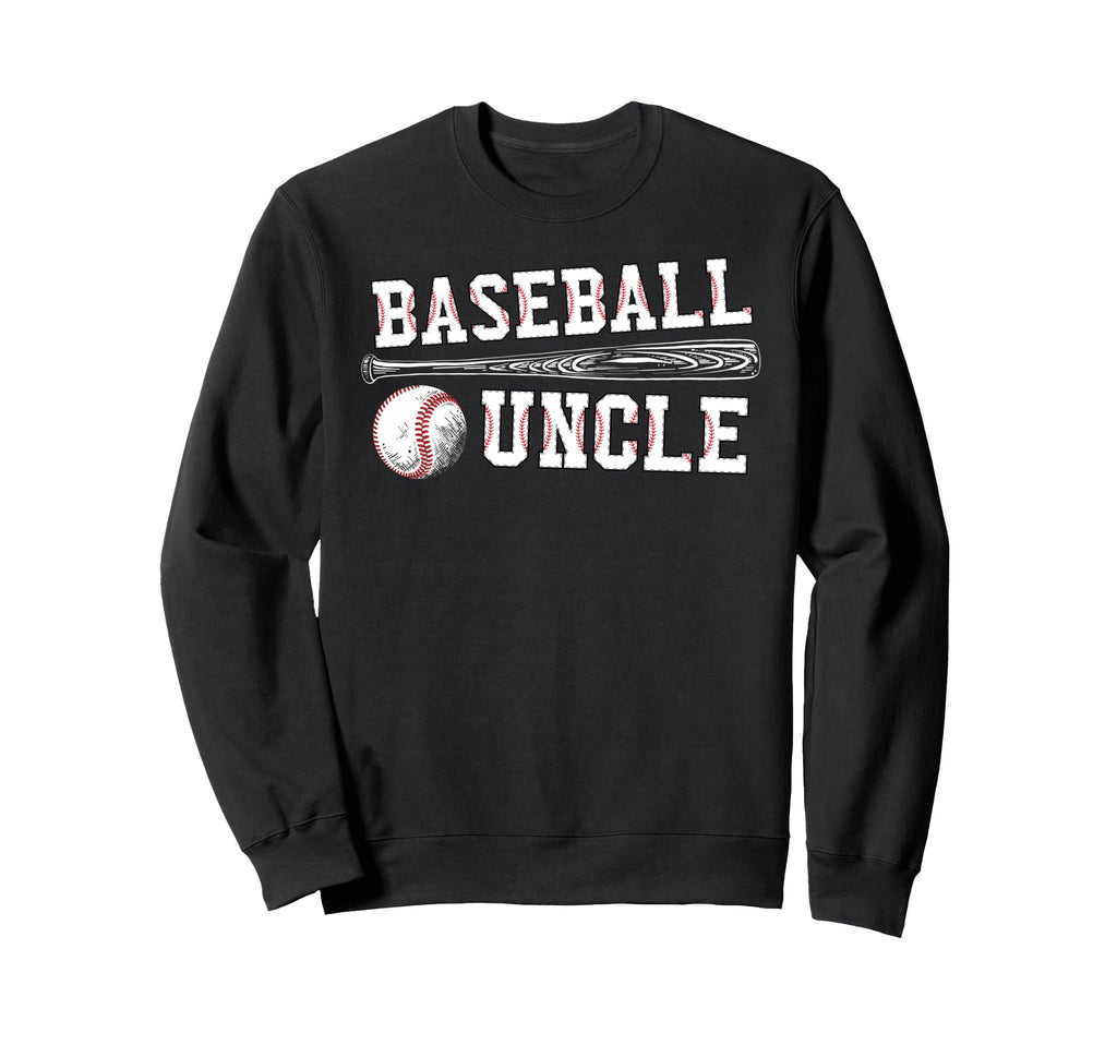 Baseball Uncle Best Baseball Player Sweatshirt - Streetwear Style Unisex - T-Shirt, Sweatshirt, Hoodie