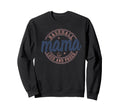 Baseball Mama Loud And Proud Funny Sweatshirt - Custom Art Print Men Women - T-Shirt, Sweatshirt, Hoodie