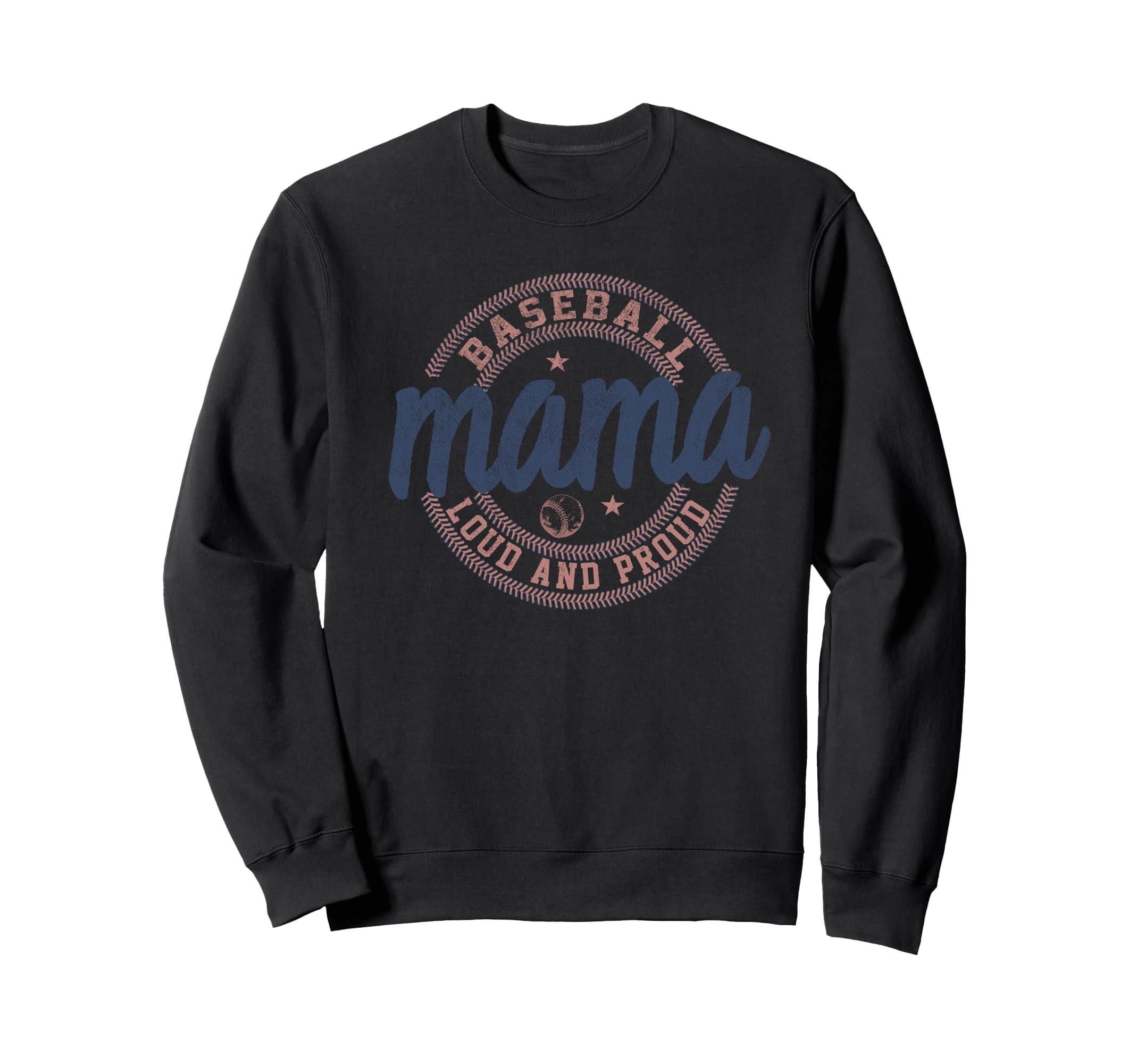Baseball Mama Loud And Proud Funny Sweatshirt - Custom Art Print Men Women - T-Shirt, Sweatshirt, Hoodie