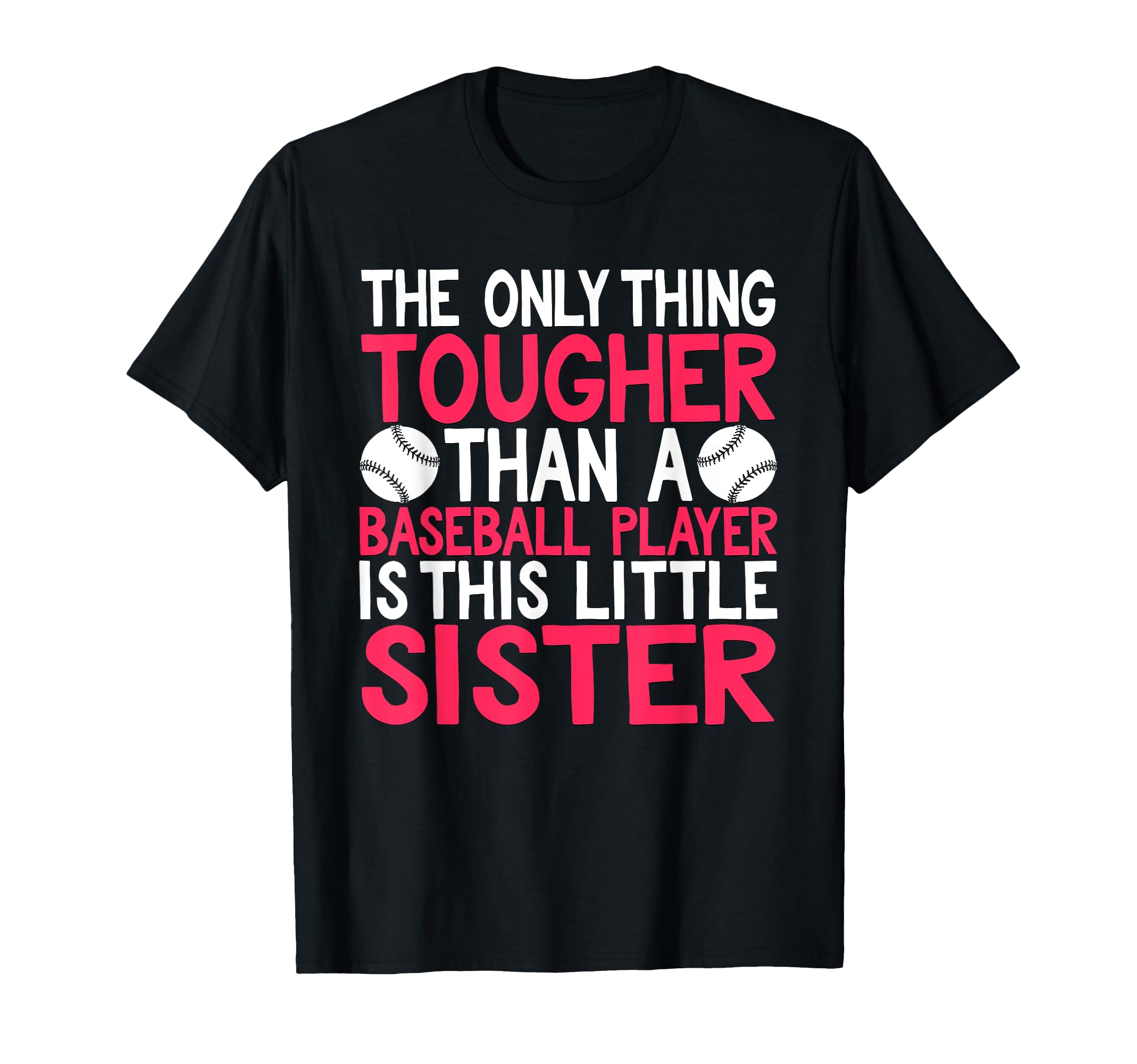 Only Thing Tougher Than Baseball Player T-Shirt - Unique Graphic Men Women - T-Shirt, Sweatshirt, Hoodie