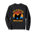 Life Is Better Husky Distressed Dog Sweatshirt - Custom Art Print Men Women - T-Shirt, Sweatshirt, Hoodie