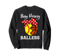 Busy Raising Ballers Funny Softball Sweatshirt - Novelty Apparel Unisex - T-Shirt, Sweatshirt, Hoodie