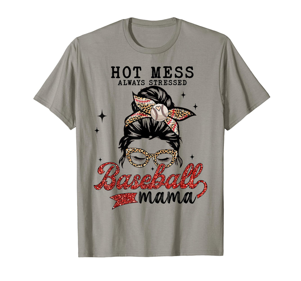 Hot Mess Always Stressed Baseball T-Shirt - Streetwear Style for Adults - T-Shirt, Sweatshirt, Hoodie
