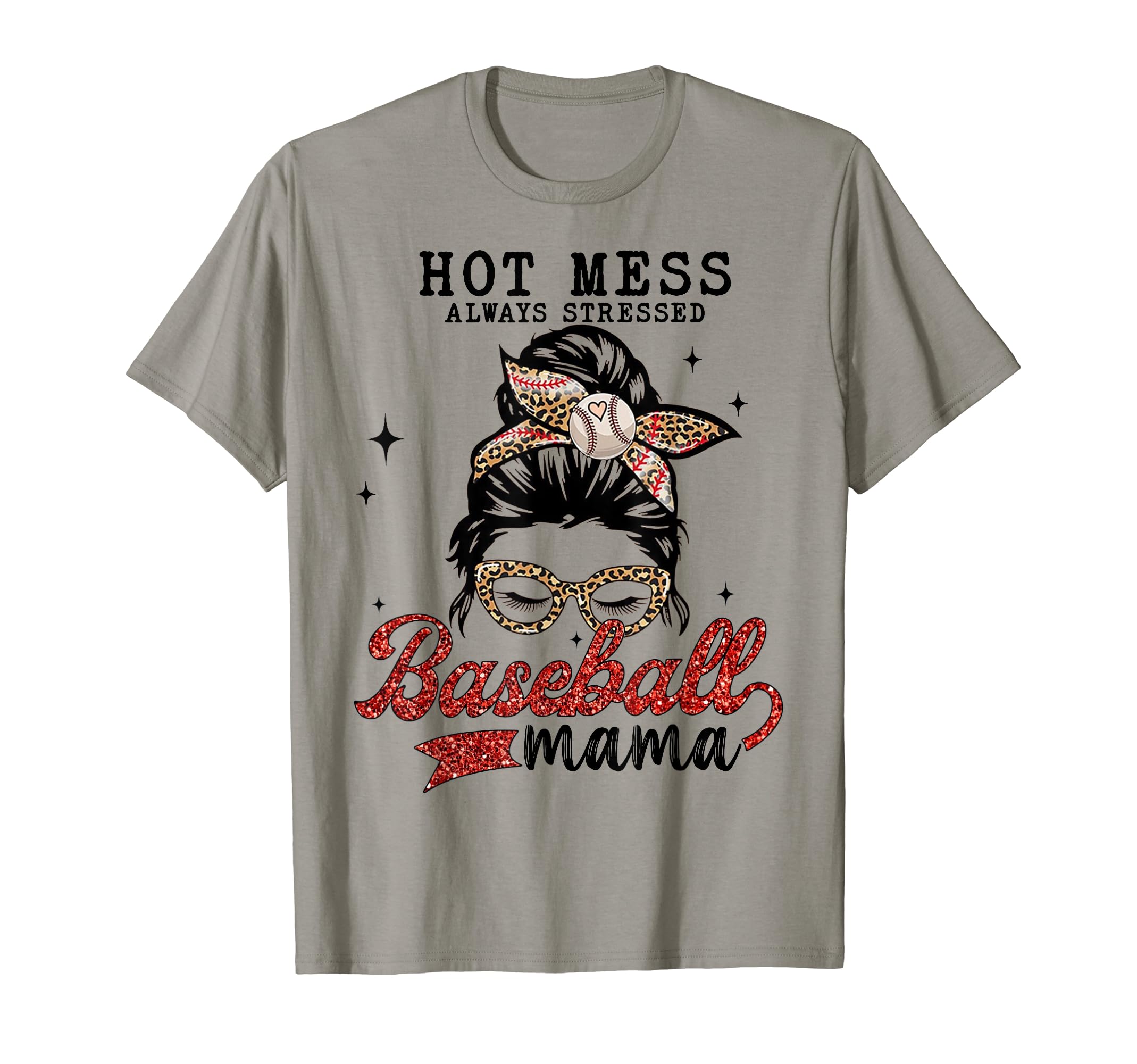 Hot Mess Always Stressed Baseball T-Shirt - Streetwear Style for Adults - T-Shirt, Sweatshirt, Hoodie