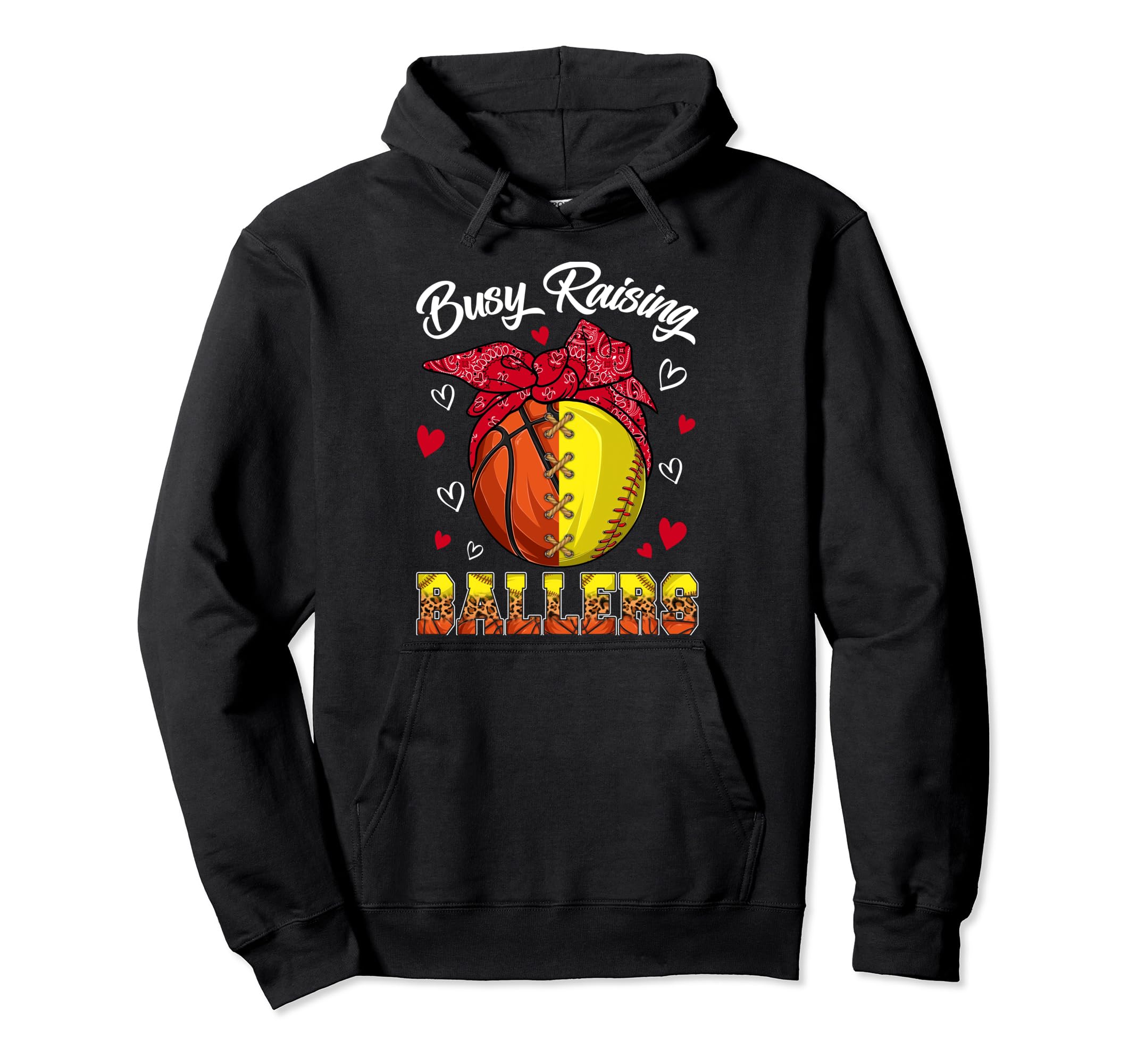 Busy Raising Ballers Basketball Softball Hoodie - Unique Graphic Unisex - T-Shirt, Sweatshirt, Hoodie