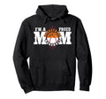 Im Proud Basketball Baseball Mom Hoodie - Graphic Print for Adults - T-Shirt, Sweatshirt, Hoodie