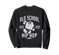 Old School Hip Hop Sweatshirt - Custom Art Print Unisex - T-Shirt, Sweatshirt, Hoodie