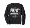 Nobody Is Max Muncy Fans Baseball Sweatshirt - Aesthetic Graphic Unisex - T-Shirt, Sweatshirt, Hoodie