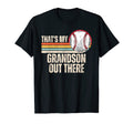 Thats My Grandson Out There Baseball T-Shirt - Minimalist Print Unisex - T-Shirt, Sweatshirt, Hoodie