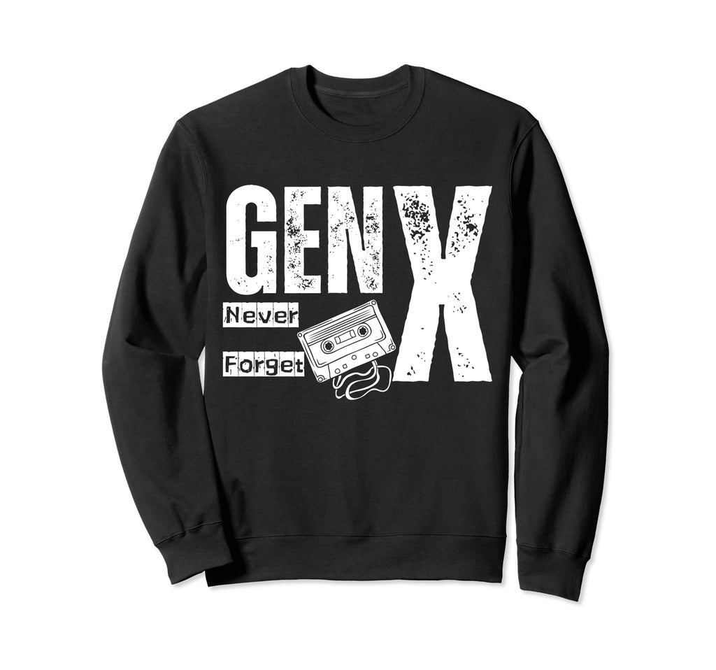 Gen X Never Forget Cassette Sweatshirt - Casual Everyday Wear for Adults - T-Shirt, Sweatshirt, Hoodie