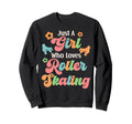 Roller Skating Skate 1970S Just Who Sweatshirt - Unique Graphic for Adults - T-Shirt, Sweatshirt, Hoodie