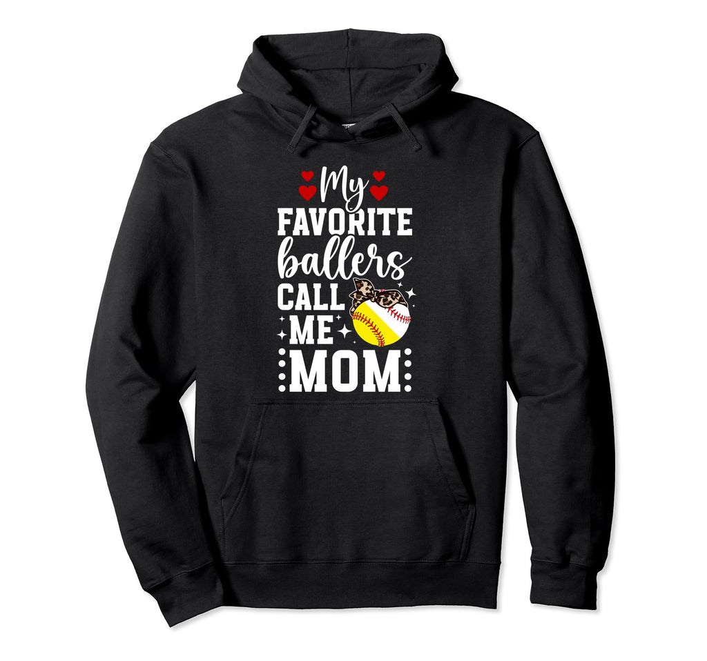 My Favorite Ballers Call Me Mom Hoodie - Trendy Graphic for Adults - T-Shirt, Sweatshirt, Hoodie