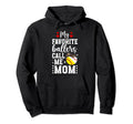 My Favorite Ballers Call Me Mom Hoodie - Trendy Graphic for Adults - T-Shirt, Sweatshirt, Hoodie