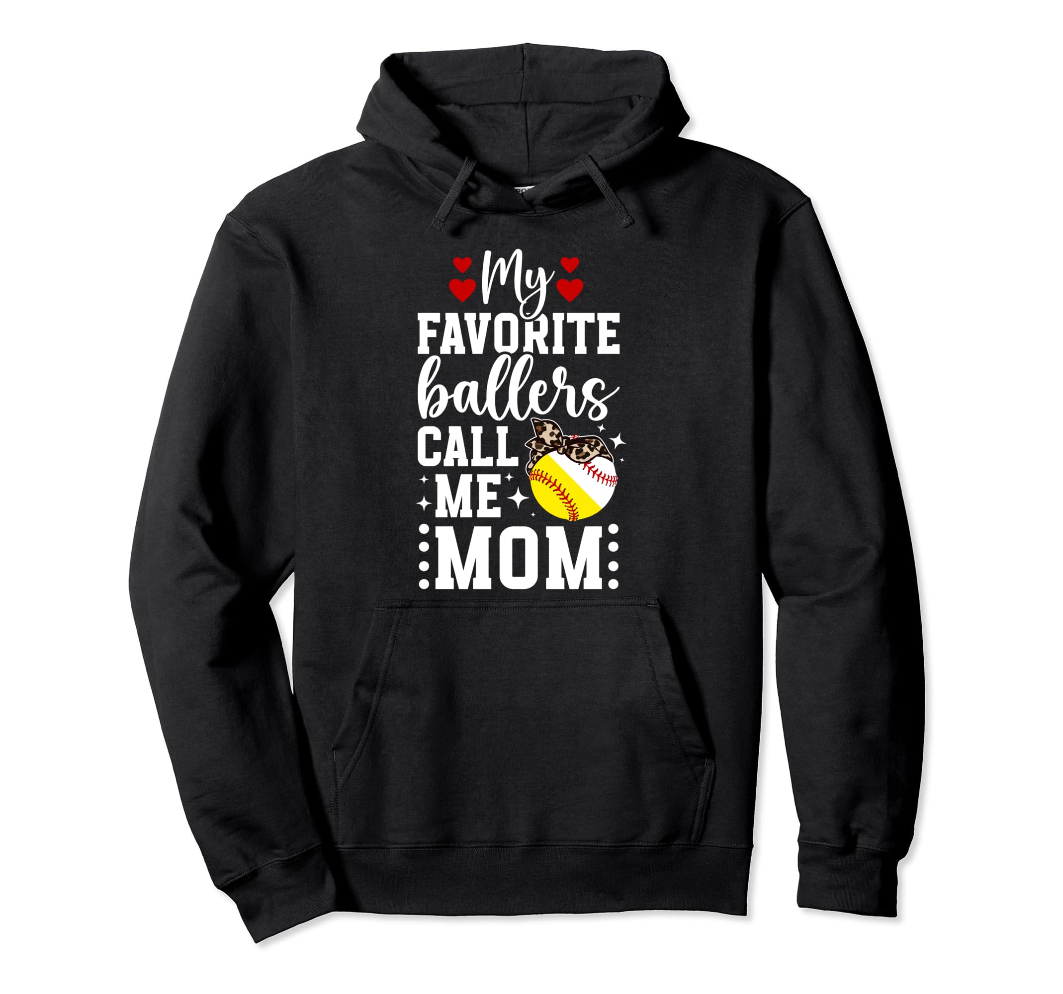 My Favorite Ballers Call Me Mom Hoodie - Trendy Graphic for Adults - T-Shirt, Sweatshirt, Hoodie