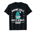 Funny Gaming Dad Gnomes Rule Fathers T-Shirt - Casual Everyday Wear Unisex - T-Shirt, Sweatshirt, Hoodie