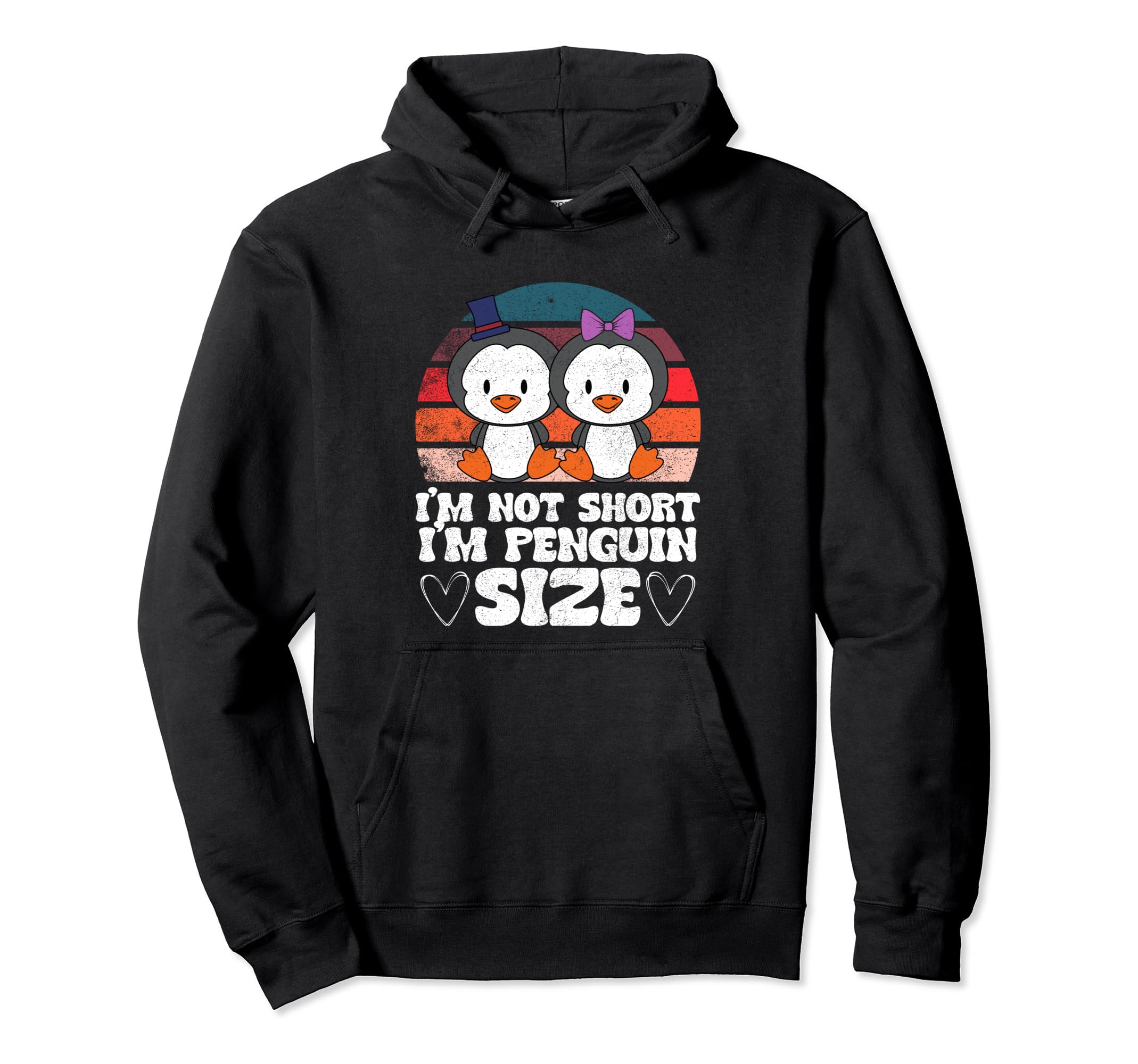 Im Not Short Im Penguin Birds Distressed Hoodie - Trendy Graphic Unisex - T-Shirt, Sweatshirt, Hoodie