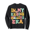 My Raising Baller Era Baseball Sweatshirt - Aesthetic Graphic Unisex - T-Shirt, Sweatshirt, Hoodie