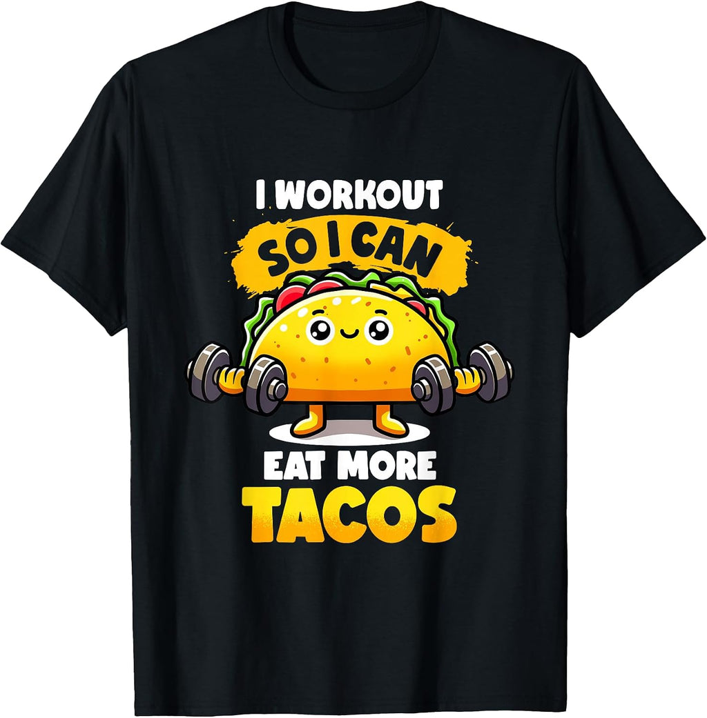 I Work out So Can Eat More Tacos Quote Taco Gym - Adult & Kids T-Shirts, Sweatshirts & Hoodies apparel design preview 1