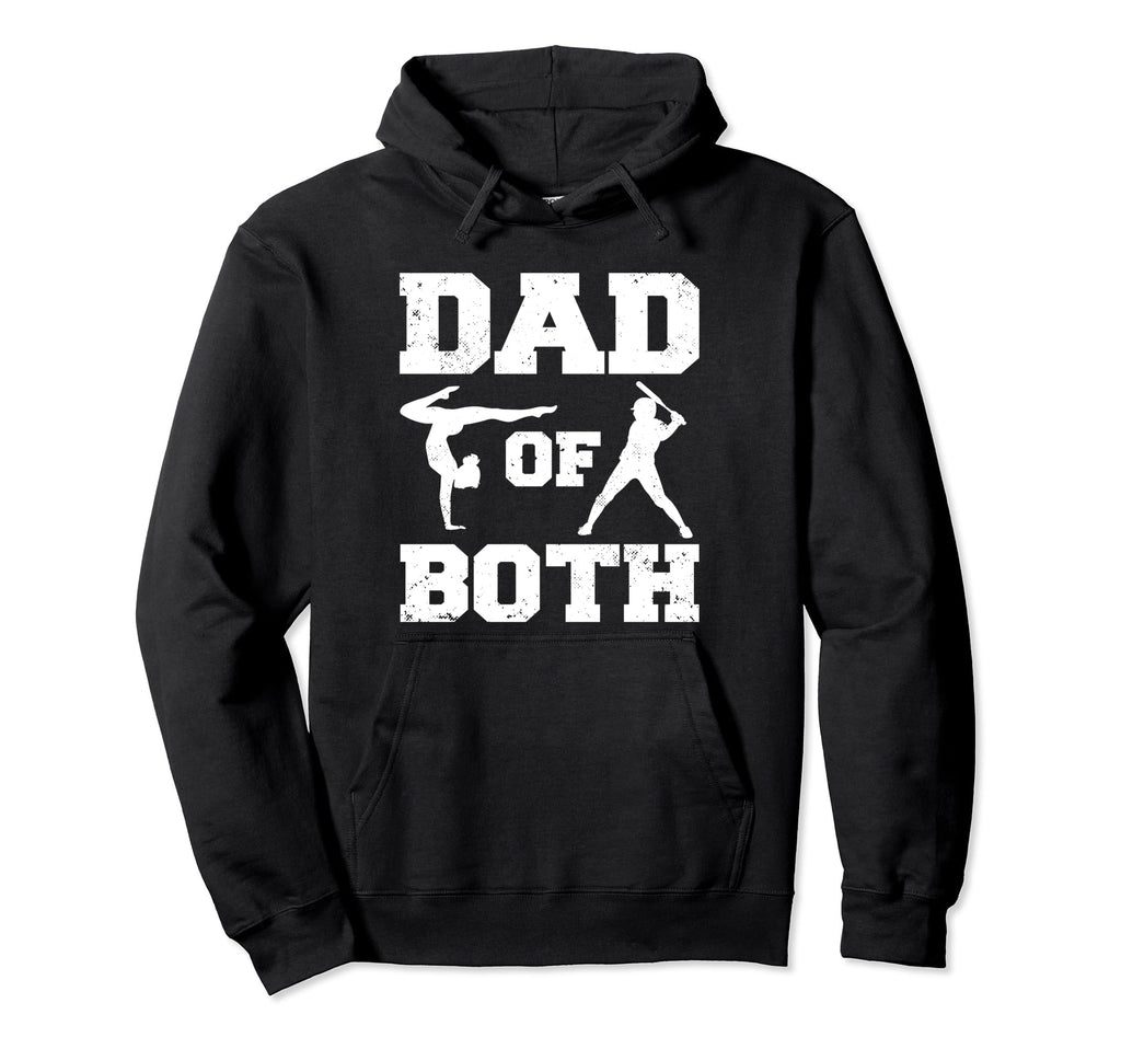 Dad Both Funny Gymnastics Baseball Dad Hoodie - Custom Art Print for Adults - T-Shirt, Sweatshirt, Hoodie