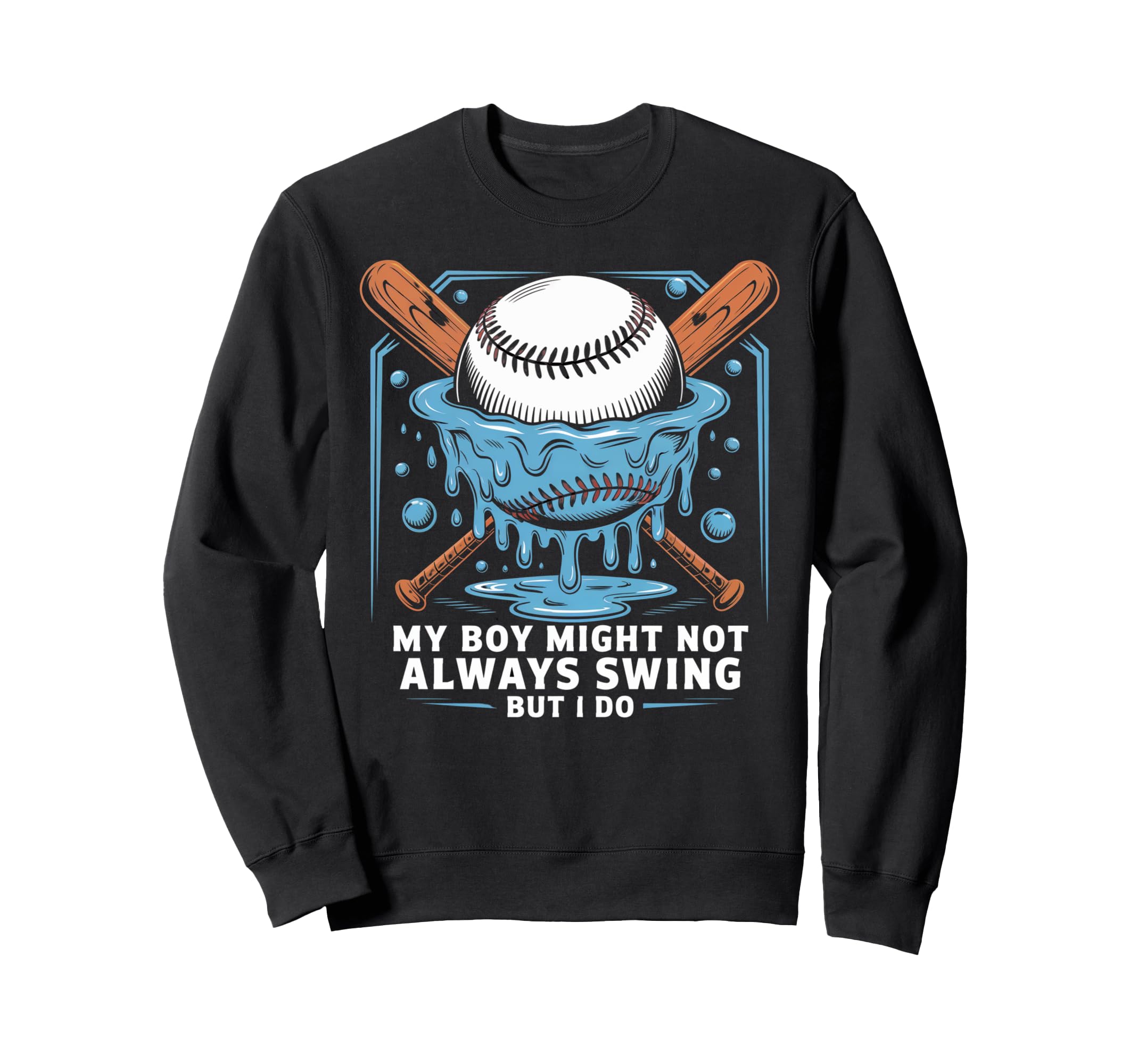My Might Not Always Swing But Sweatshirt - Casual Everyday Wear Men Women - T-Shirt, Sweatshirt, Hoodie