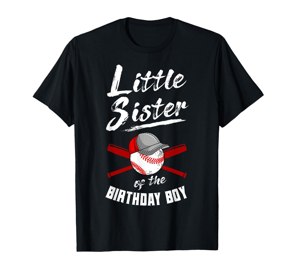 Little Sister Birthday Baseball Bday T-Shirt - Minimalist Print Men Women - T-Shirt, Sweatshirt, Hoodie