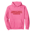 Throat Goat Professional Gobbler Y2K Hoodie - Graphic Print for Adults - T-Shirt, Sweatshirt, Hoodie
