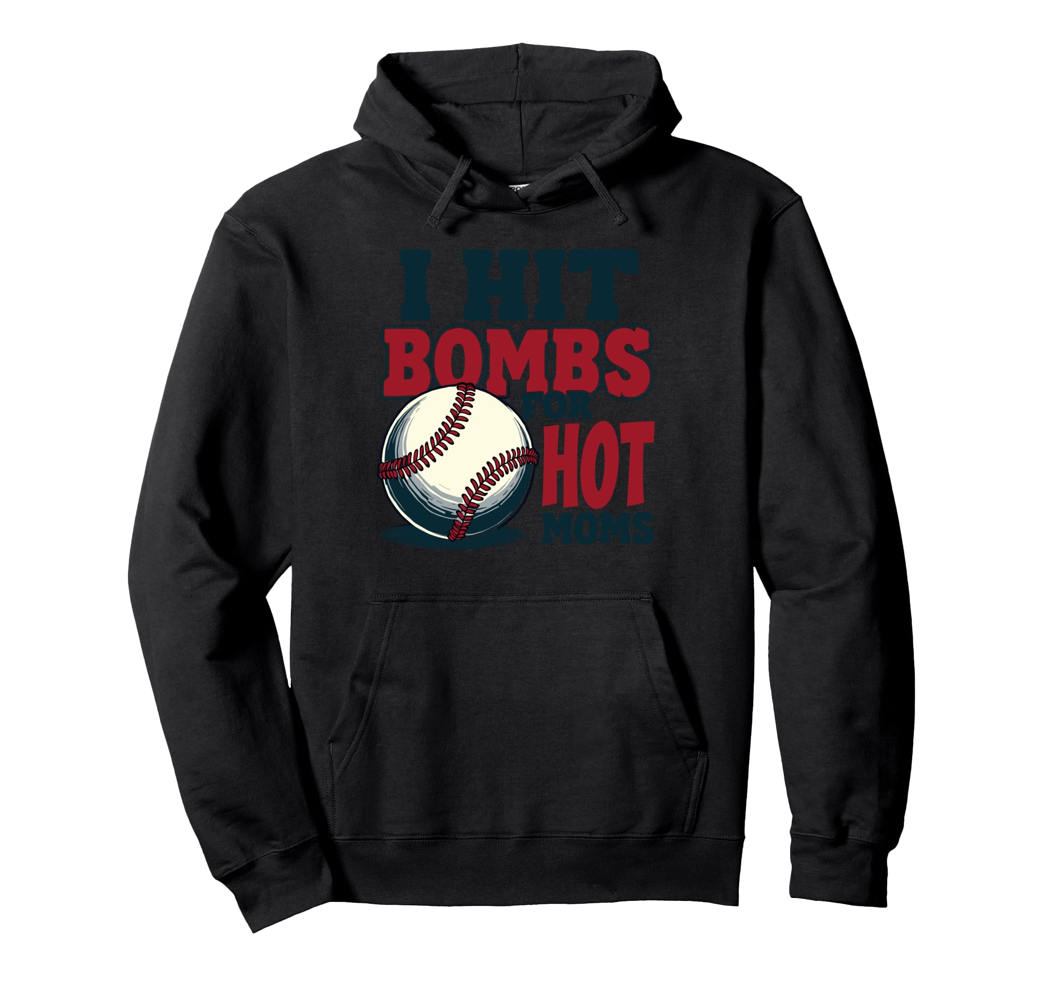 I Hit Baseball Bombs Hot Moms Baseball Hoodie - Minimalist Print Unisex - T-Shirt, Sweatshirt, Hoodie