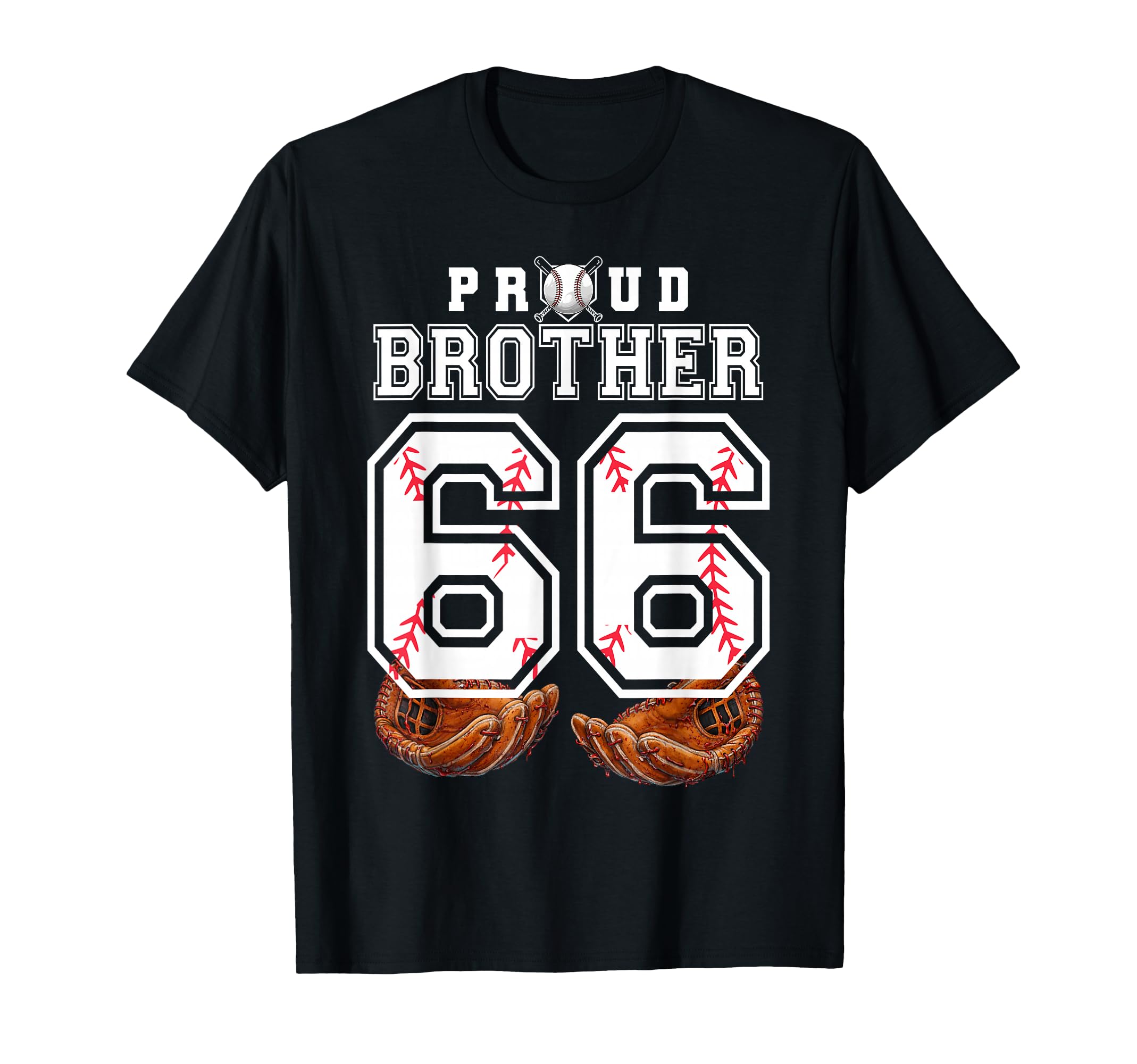 Proud Brother Baseball Player Number 66 T-Shirt - Unique Graphic Men Women - T-Shirt, Sweatshirt, Hoodie