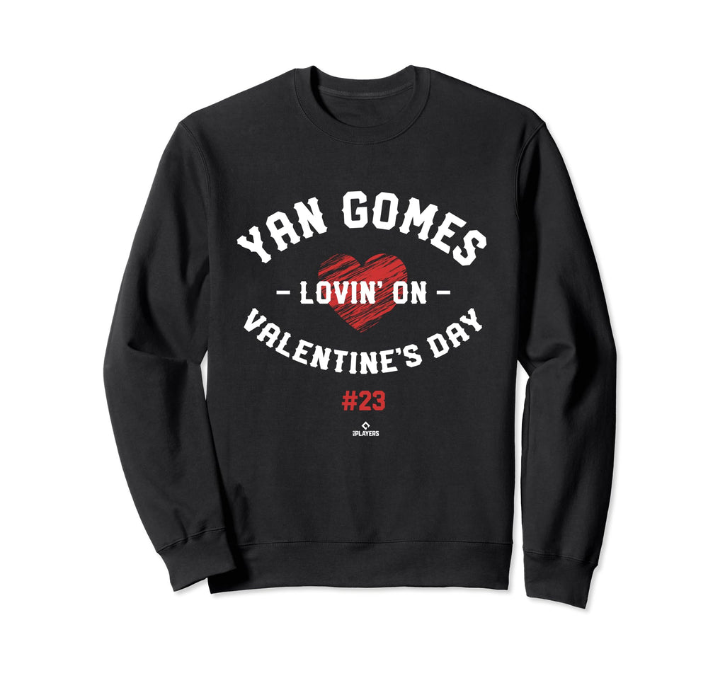 Yan Gomes Lovin Valentines Day Sweatshirt - Casual Everyday Wear Men Women - T-Shirt, Sweatshirt, Hoodie