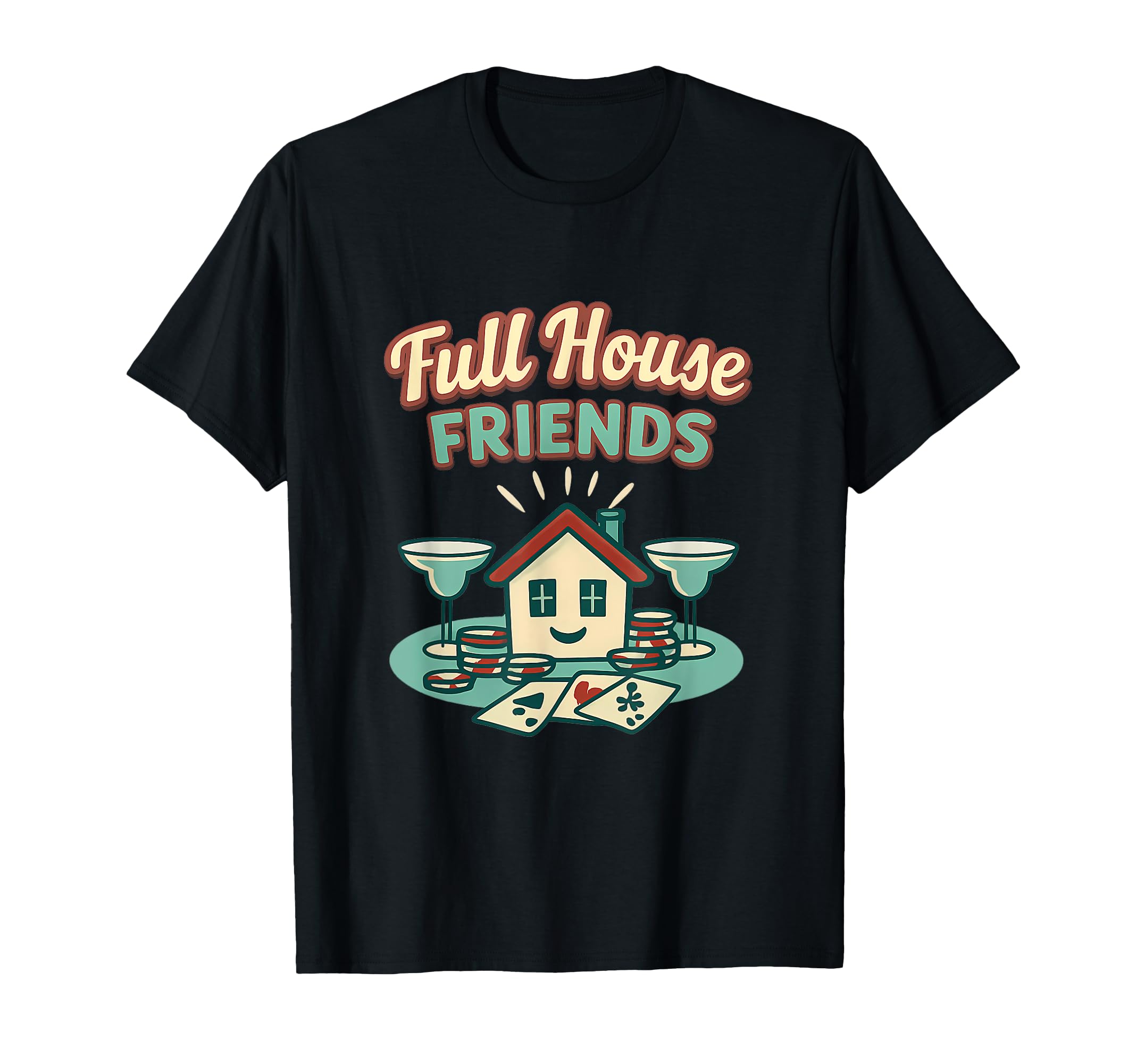 Full House Friends Squad Goals Diner T-Shirt - Trendy Graphic Unisex - T-Shirt, Sweatshirt, Hoodie