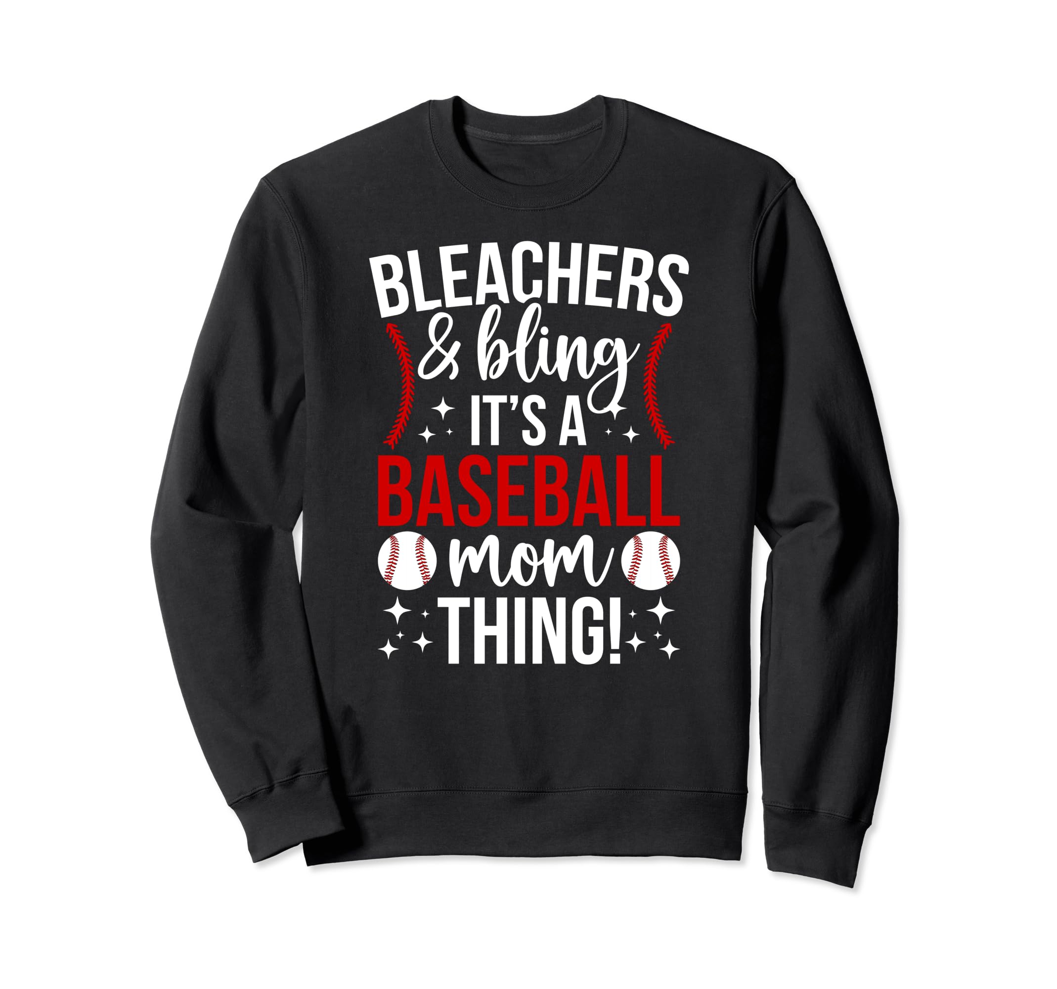 Its Baseball Mom Thing Mother Sweatshirt - Novelty Apparel Men Women - T-Shirt, Sweatshirt, Hoodie