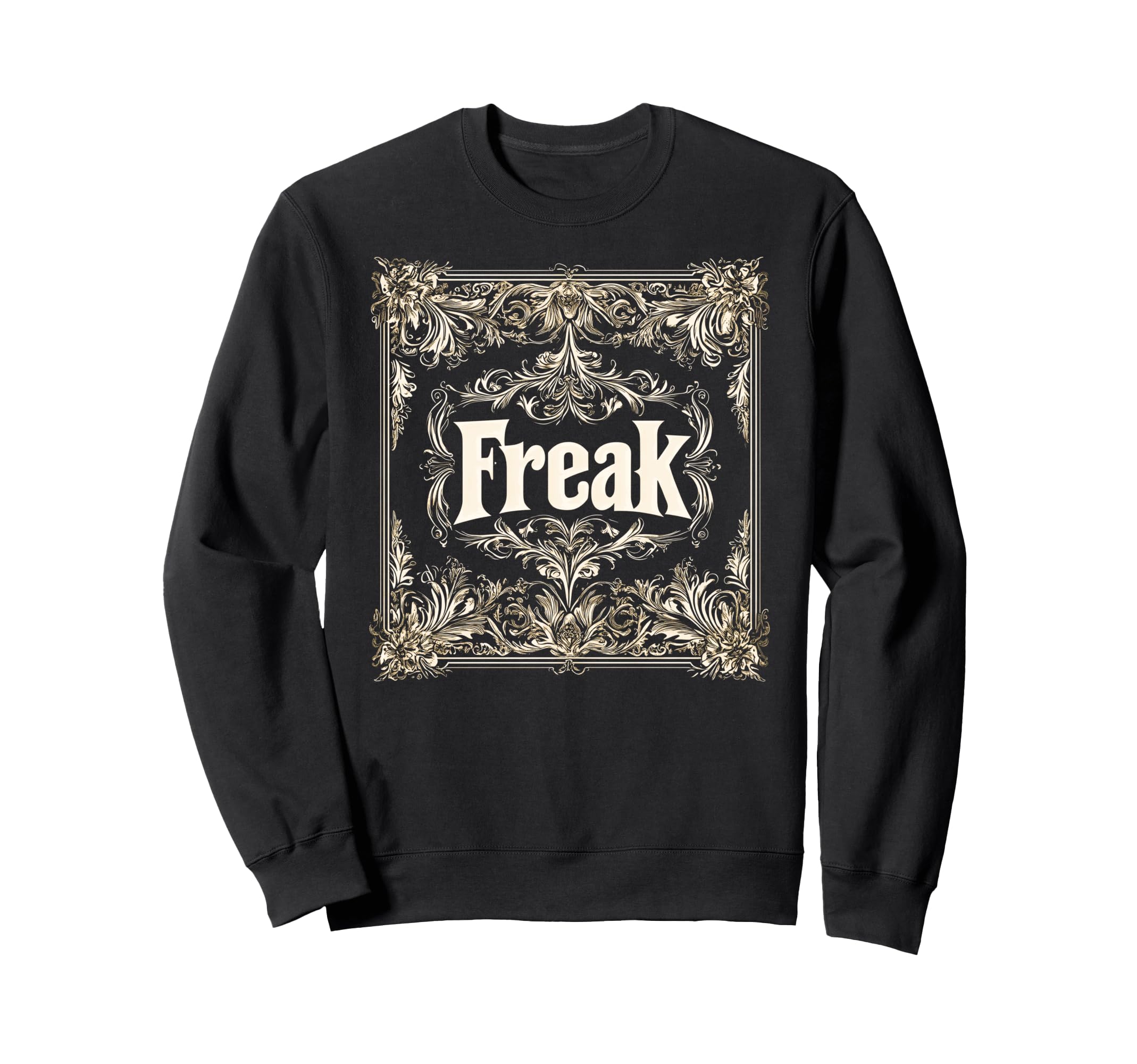 Freak Gothic Alt Grunge Hip Hop Sweatshirt - Novelty Apparel for Adults - T-Shirt, Sweatshirt, Hoodie