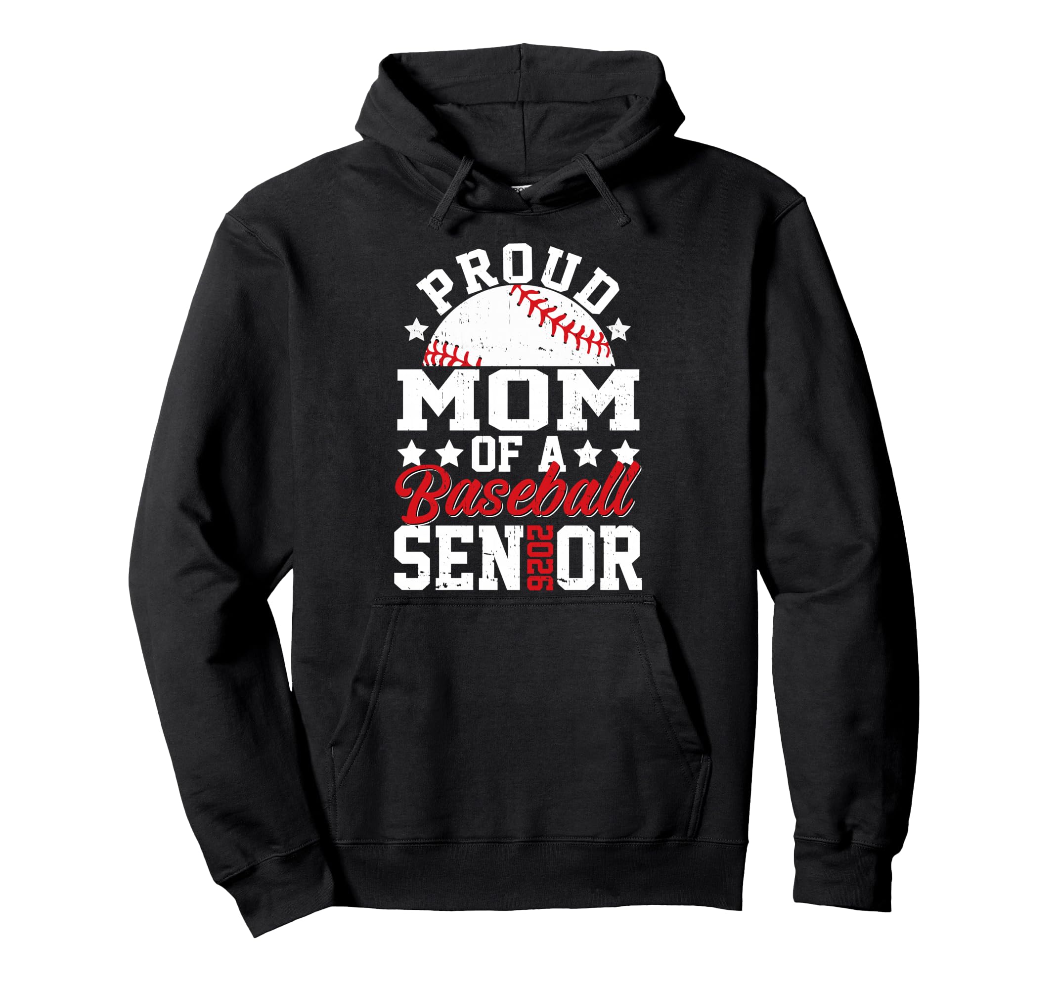 Proud Mom 2026 Senior Baseball Senior 2026 Hoodie - Streetwear Style Unisex - T-Shirt, Sweatshirt, Hoodie