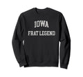 Iowa Frat Legend Funny Distressed Sweatshirt - Custom Art Print Unisex - T-Shirt, Sweatshirt, Hoodie