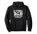 Softball Dad Like Baseball Dad But Bigger Hoodie - Trendy Graphic Unisex - T-Shirt, Sweatshirt, Hoodie