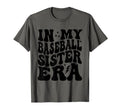 My Baseball Sister Era Funny Groovy T-Shirt - Fun Novelty Design Men Women - T-Shirt, Sweatshirt, Hoodie
