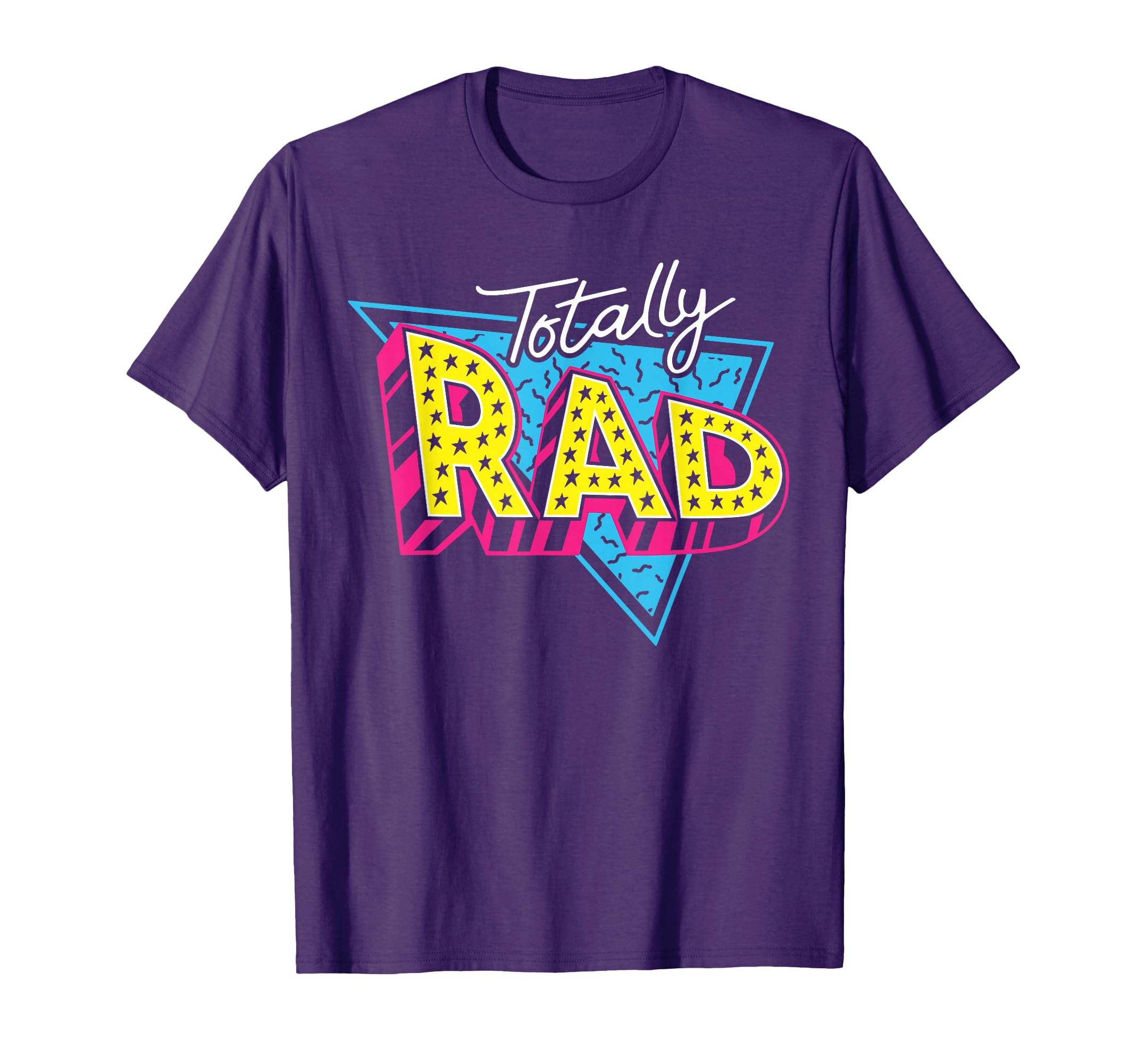 Totally Rad 80S 1980S Eighties T-Shirt - Novelty Apparel for Adults - T-Shirt, Sweatshirt, Hoodie
