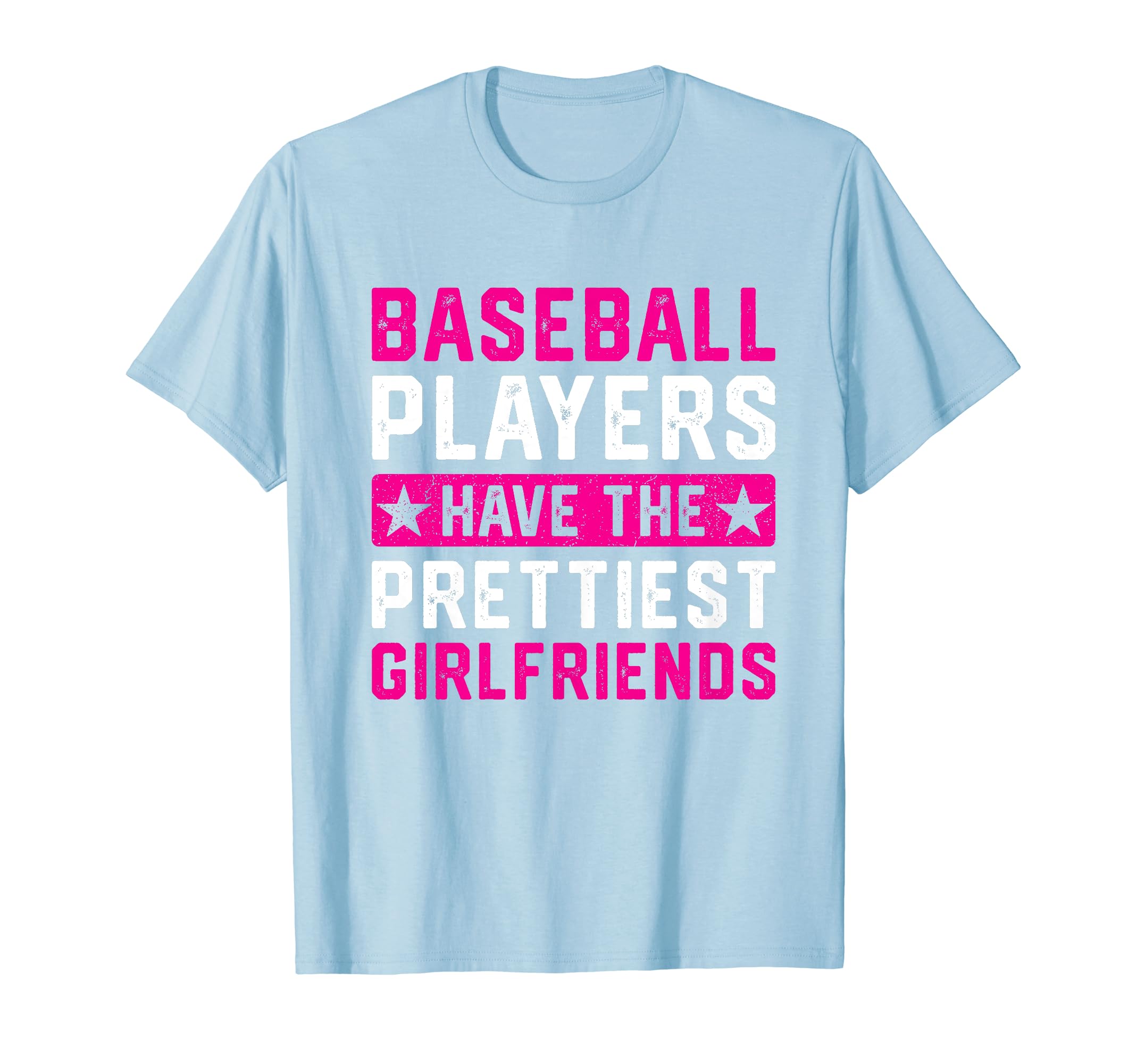 Baseball Players Have Prettiest T-Shirt - Trendy Graphic Men Women - T-Shirt, Sweatshirt, Hoodie