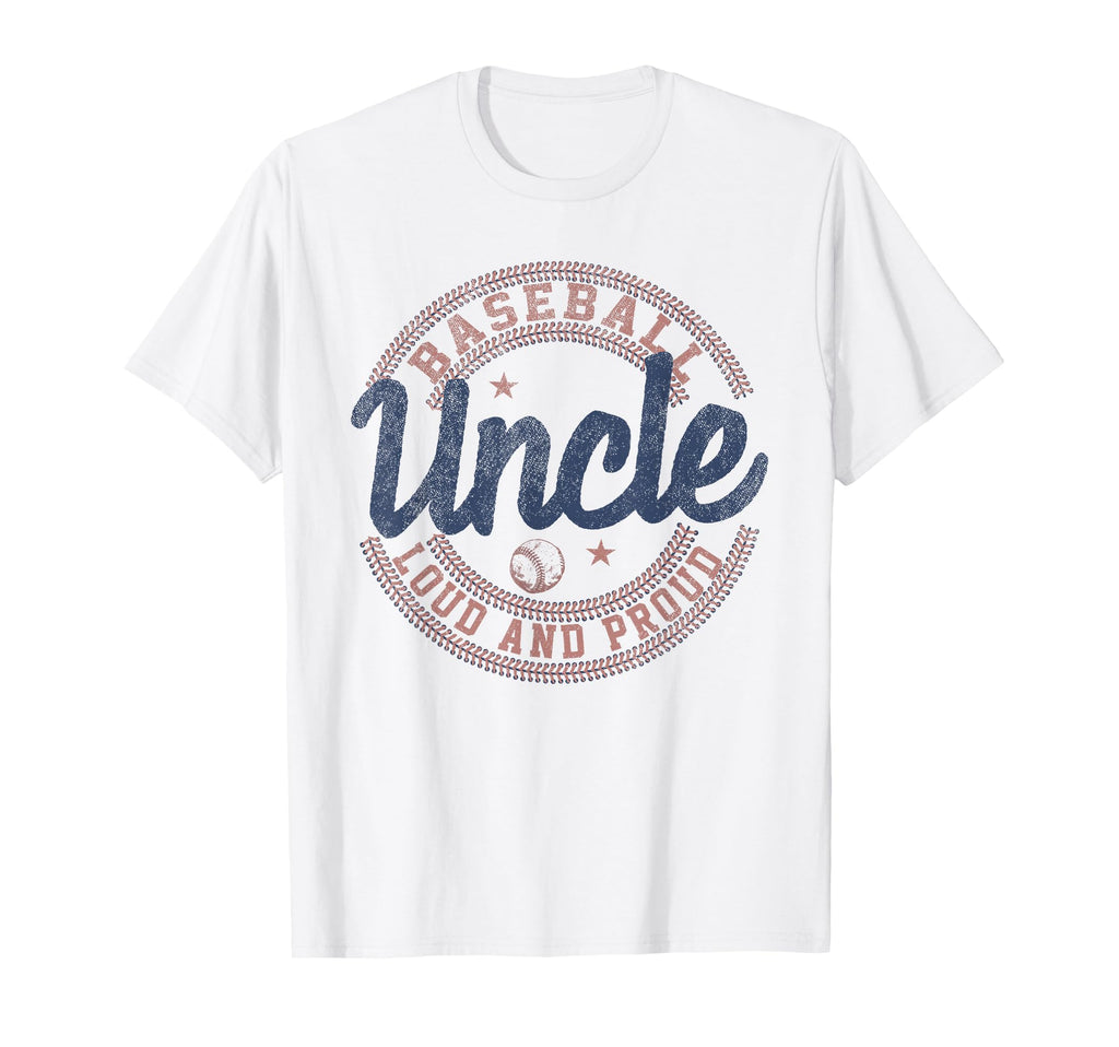 Baseball Uncle Loud And Proud Supporter T-Shirt - Unique Graphic Men Women - T-Shirt, Sweatshirt, Hoodie