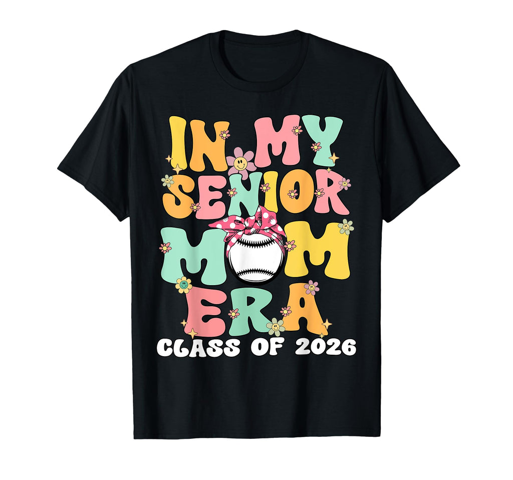 My Senior Mom Era Senior Mom Class T-Shirt - Fun Novelty Design for Adults - T-Shirt, Sweatshirt, Hoodie