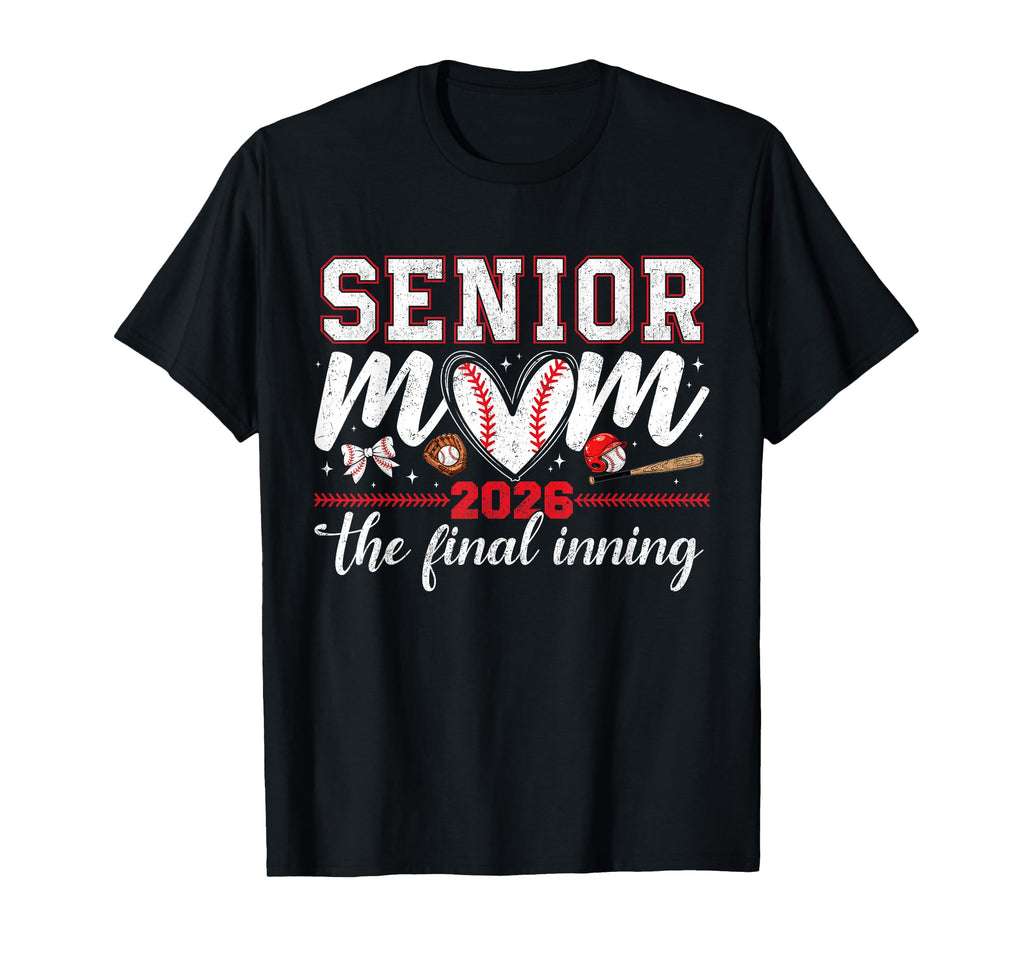 Baseball Senior Mom Mama 2026 Final T-Shirt - Minimalist Print for Adults - T-Shirt, Sweatshirt, Hoodie