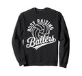 Raising Ballers Funny Mom Sweatshirt - Casual Everyday Wear Unisex - T-Shirt, Sweatshirt, Hoodie