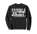Raising Baller Baseball Dad Sweatshirt - Aesthetic Graphic Men Women - T-Shirt, Sweatshirt, Hoodie